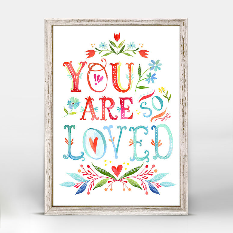 You Are So Loved Mini Framed Canvas
