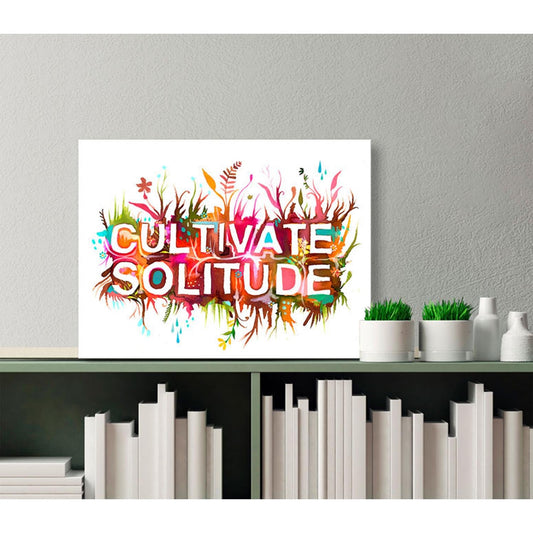 Cultivate Solitude Canvas Wall Art